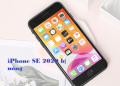 iPhone SE 2020 Bị Nóng, Áp Dụng Ngay Thủ Thuật?