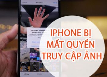 iPhone Bị Mất Quyền Truy Cập Ảnh Làm Theo Cách Này