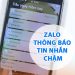 Zalo Thông Báo Tin Nhắn Chậm Trên Điện Thoại, Giải Pháp