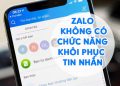 Zalo không có chức năng khôi phục tin nhắn nên làm gì?