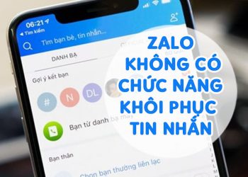 Zalo không có chức năng khôi phục tin nhắn nên làm gì?