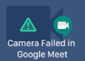 Không Bật Được Camera Trên Google Meet, Đây Là Giải Pháp