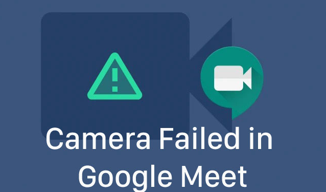 Không Bật Được Camera Trên Google Meet, Đây Là Giải Pháp