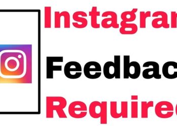Lỗi feedback required trên Instagram