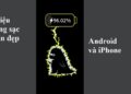 Hiệu ứng sạc pin đẹp cho Android và iPhone
