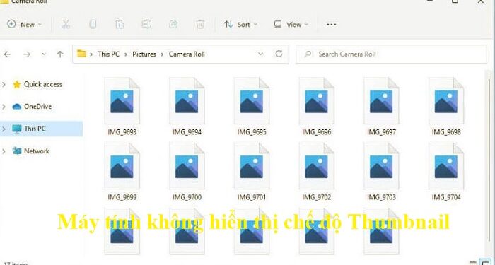 Lỗi không hiển thị thumbnail Win 10 + Win 11