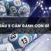 Mách bạn cách soi cầu 5 câm dễ dàng trúng lớn