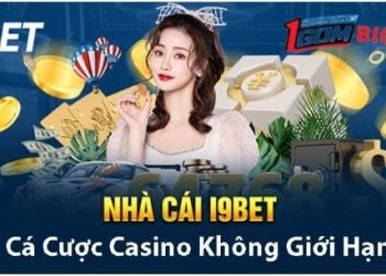 Tìm hiểu về casino trực tuyến tại i9bet cá cược hấp dẫn đến nhường nào?