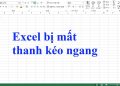 Excel bị mất thanh kéo ngang