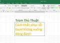 Excel không xuống dòng được