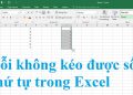 Lỗi không kéo được số thứ tự trong Excel