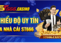 TÌM HIỂU ĐỘ UY TÍN CỦA NHÀ CÁI ST666