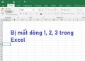 bị mất dòng 1, 2, 3 trong Excel