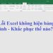 Lỗi Excel không hiện bảng tính