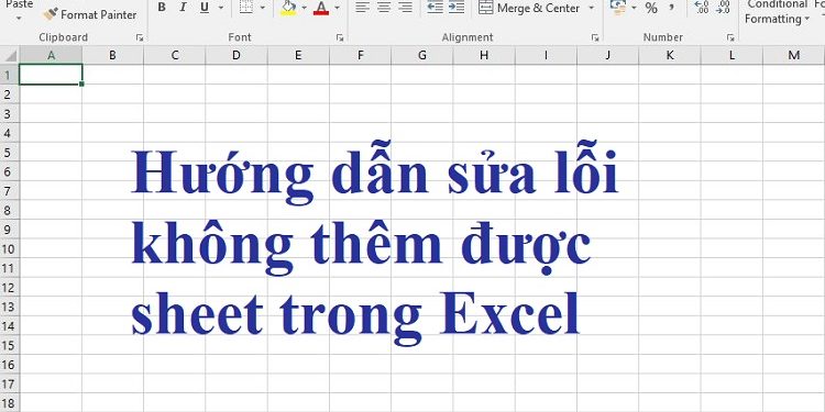 Lỗi không thêm được sheet trong Excel