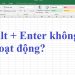 Alt + Enter không xuống dòng trong Excel