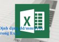 Lỗi ngày tháng bị chuyển thành số trong Excel