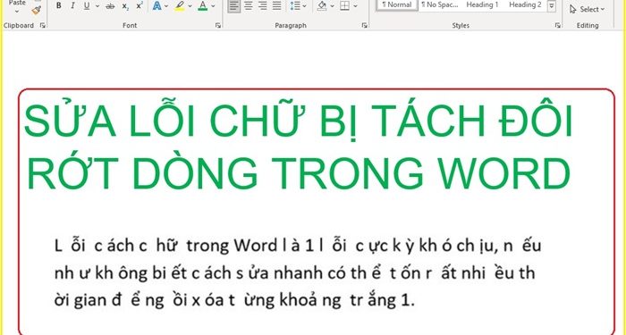 Hướng dẫn sửa lỗi chữ bị tách đôi - rớt dòng trong word
