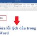 Sửa lỗi lệch dấu trong Word