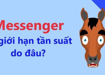 Messenger bị giới hạn tần suất do đâu?