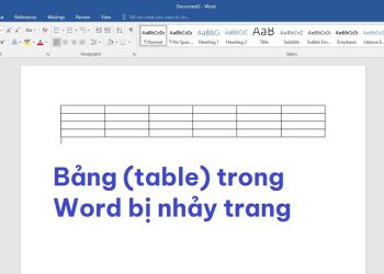 Bảng (table) trong Word bị nhảy trang