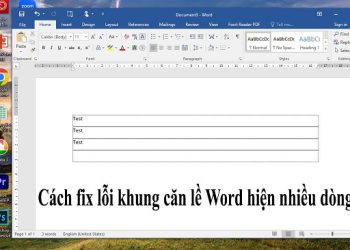 Cách fix lỗi khung căn lề Word hiện nhiều dòng