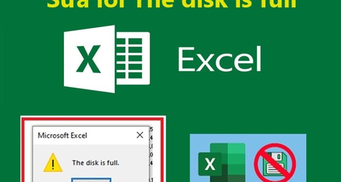 Lỗi The disk is full trong Excel