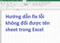 Lỗi không đổi được tên sheet trong Excel