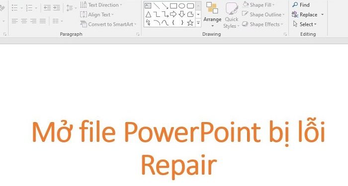 Mở file PowerPoint bị lỗi Repair