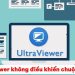 UltraViewer không điều khiển chuột được