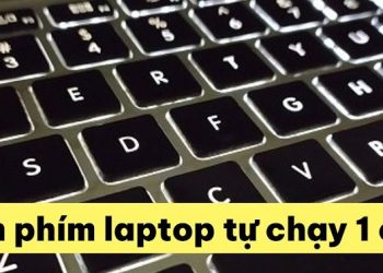 Bàn phím laptop tự chạy 1 chữ