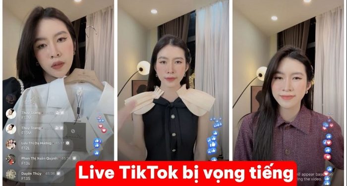 Live TikTok bị vọng tiếng