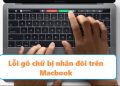 Lỗi gõ chữ bị nhân đôi trên Macbook