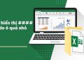 lỗi hiển thị #### do ô quá nhỏ