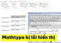 Mathtype bị lỗi hiển thị