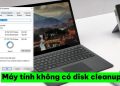 Máy tính không có disk cleanup
