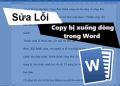 Sửa lỗi copy bị xuống dòng trong Word