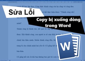 Sửa lỗi copy bị xuống dòng trong Word