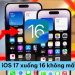 Cách hạ iOS 17 xuống 16 không mất dữ liệu