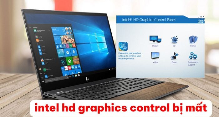 Intel hd graphics control panel bị mất
