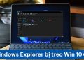 Windows Explorer bị treo Win 10+11