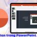 Animation trong PowerPoint bị ẩn