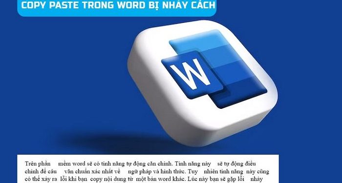 Copy paste trong Word bị nhảy cách