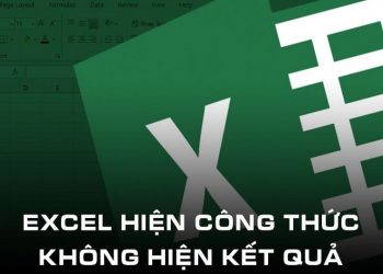 Excel hiện công thức không hiện kết quả