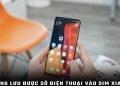 không lưu được số điện thoại vào SIM Xiaomi