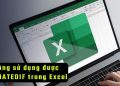 không sử dụng được hàm DATEDIF trong Excel