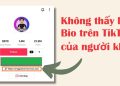 Không thấy link Bio trên TikTok của người khác