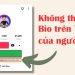 Không thấy link Bio trên TikTok của người khác