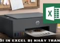 Lỗi in Excel bị nhảy trang
