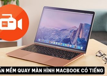 phần mềm quay màn hình Macbook có tiếng